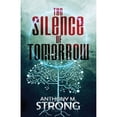 thumbnail image 1 of Pre-Owned The Silence of Tomorrow (Paperback) by Anthony M Strong, 1 of 1