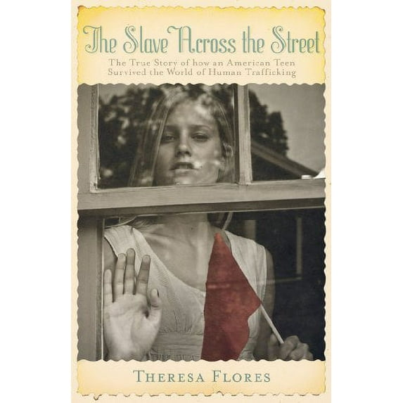 Pre-Owned The Slave Across the Street : The True Story of How an American Teen Survived the World of Human Trafficking