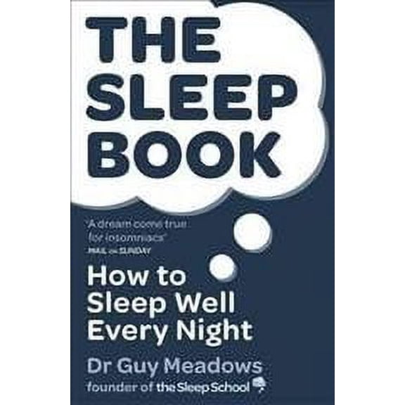 The Sleep Book : How to Sleep Well Every Night (Paperback) 9781409157618
