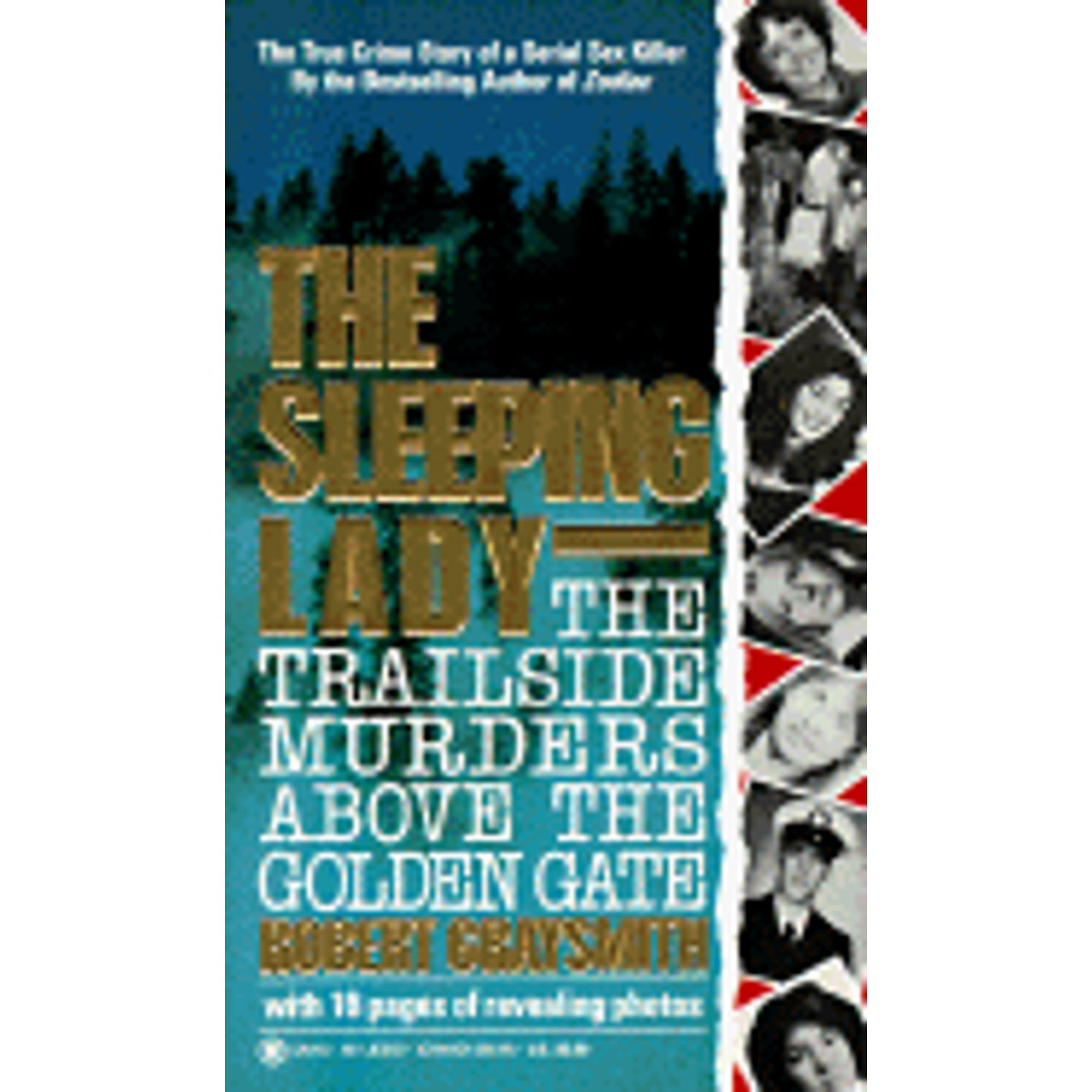 Pre-Owned The Sleeping Lady: The Trailside Murders Above the Golden Gate (Paperback 9780451402554) by Robert Graysmith