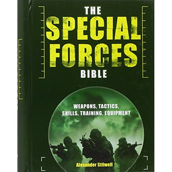Pre-Owned The Special Forces Bible: Weapons, Tactics, Skills, Training Equipment (Hardcover) 0785829857 9780785829850