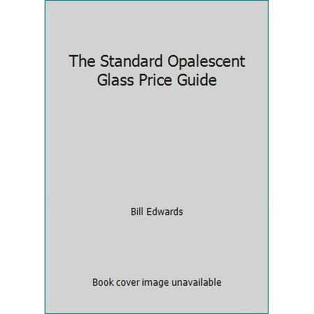 The Standard Opalescent Glass Price Guide [Paperback - Used]