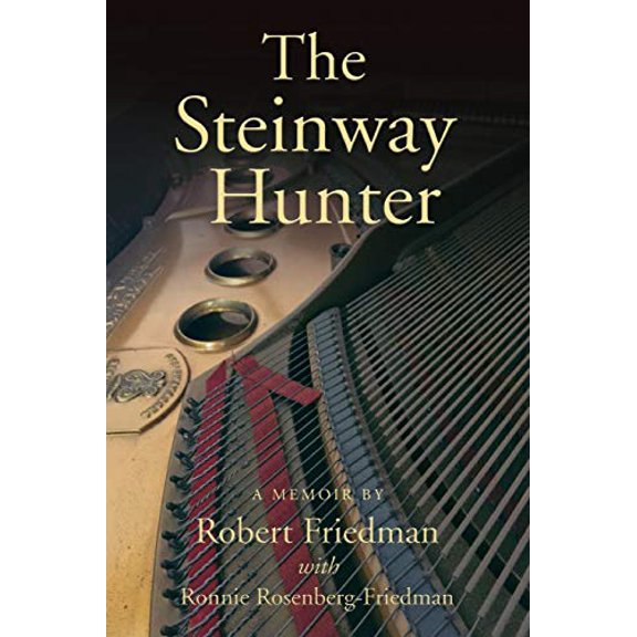 Pre-Owned The Steinway Hunter: A Memoir (Paperback) 1733767002 9781733767002
