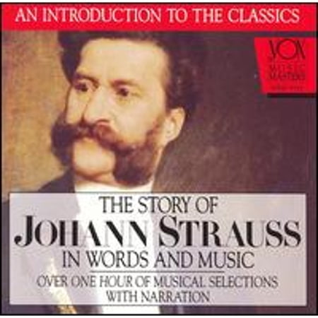 Pre-Owned The Story of Johann Strauss in Words and Music (CD 0047163851421) by Arthur Hannes, Eduard Strauss & His Orchestra, Eduard Strauss II (conductor)