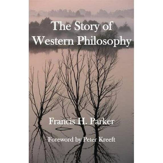 Pre-Owned The Story of Western Philosophy (Paperback) 1587318202 9781587318207