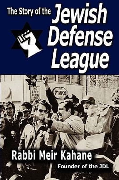 Pre-Owned The Story of the Jewish Defense League by Rabbi Meir Kahane (Paperback) 9781607960164