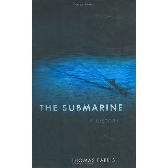 Pre-Owned The Submarine: A History Paperback