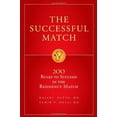 thumbnail image 1 of The Successful Match: 200 Rules to Succeed in the Residency Match, 1 of 1