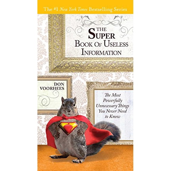 Pre-Owned The Super Book of Useless Information: The Most Powerfully Unnecessary Things You Never Need to Know (Paperback) 0399536965 9780399536960