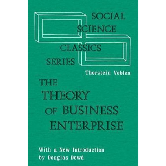 Pre-Owned The Theory of Business Enterprise (Paperback) 0878556990 9780878556991