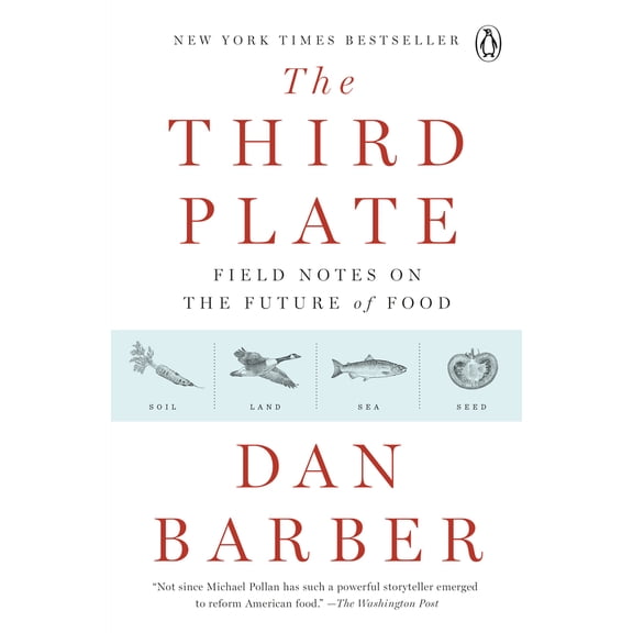 Pre-Owned The Third Plate: Field Notes on the Future of Food (Paperback) 0143127152 9780143127154