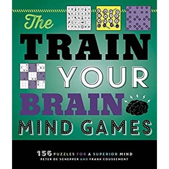 Pre-Owned The Train Your Brain Mind Games: 156 Puzzles for a Superior Mind (Paperback) 1623540879 9781623540876