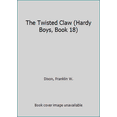 thumbnail image 1 of Pre-Owned The Twisted Claw (Hardy Boys, Book 18) (Paperback) 0006909922 9780006909927, 1 of 1
