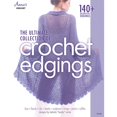 thumbnail image 1 of Pre-Owned The Ultimate Collection of Crochet Edgings (Paperback) 1590126599 9781590126592, 1 of 1