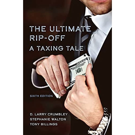 Pre-Owned The Ultimate Rip-Off: A Taxing Tale Paperback