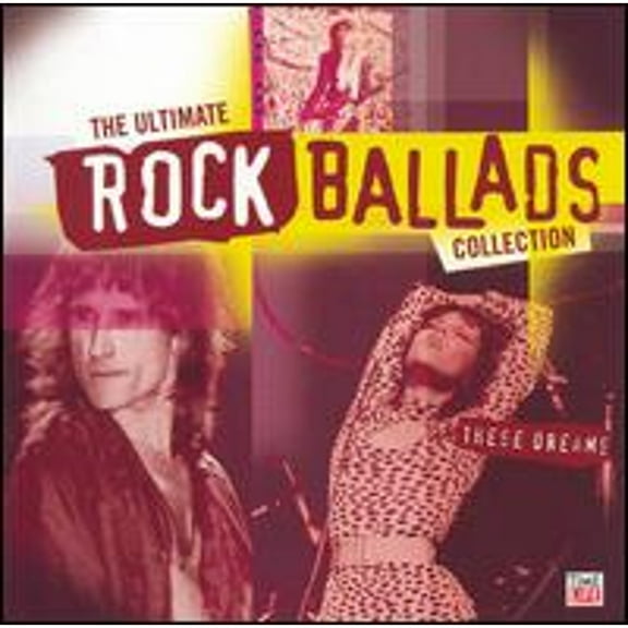 Pre-Owned The Ultimate Rock Ballads Collection: These Dreams (CD 0610583217421) by Various Artists