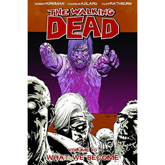 Pre-Owned Walking Dead Volume 10: What We Become (Paperback) 1607060752 9781607060758