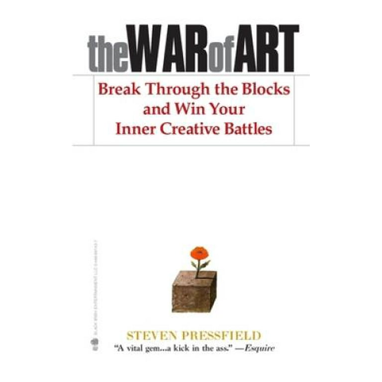 The War of Art: Break Through the Blocks and Win Your Inner Creative Battles  (Hardcover)