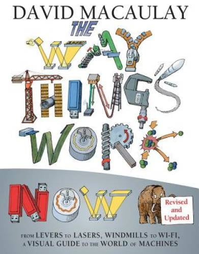Pre-Owned The Way Things Work: Newly Revised Edition (Hardcover 9780544824386) by David Macaulay