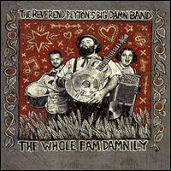 Pre-Owned The Whole Fam Damnily (CD 0603967136128) by The Reverend Peyton's Big Damn Band