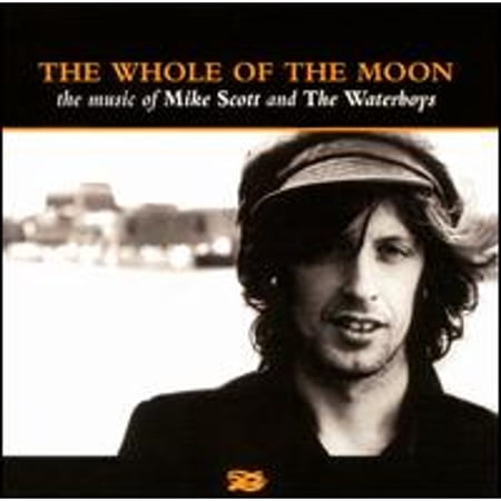 Pre-Owned The Whole of the Moon: The Music of Mike Scott & the Waterboys (CD 0724349650527) by The Waterboys & Mike Scott