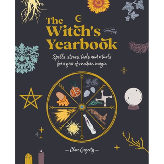 Pre-Owned The Witch's Yearbook: Spells, Stones, Tools and Rituals for a Year of Modern Magic (Paperback) 1446308804 9781446308806