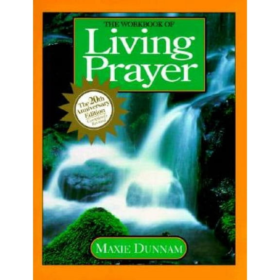 Pre-Owned The Workbook of Living Prayer (Paperback) 0835807185 9780835807180