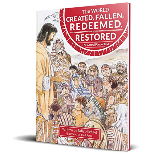 Pre-Owned The World Created, Fallen, Redeemed, and Restored: The Gospel Plan of God Paperback