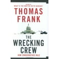 thumbnail image 1 of Pre-Owned The Wrecking Crew: How Conservatives Rule Paperback, 1 of 1