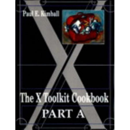 The X Toolkit Cookbook: Part A and B [Paperback - Used]