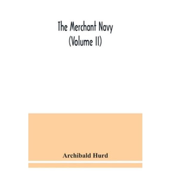 Pre-Owned The merchant navy (Volume II) (Paperback) 9354038794 9789354038792