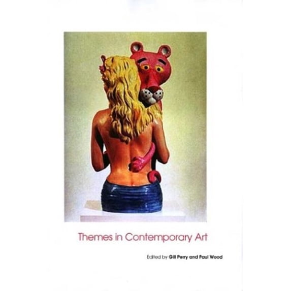 Pre-Owned Themes in Contemporary Art (Hardcover) 9780300101430