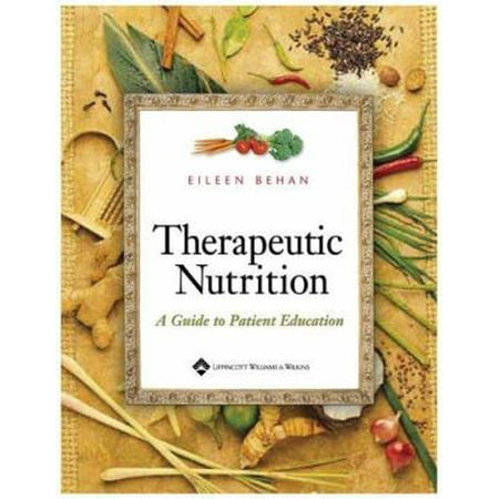 Therapeutic Nutrition: A Guide to Patient Education, Used [Paperback]