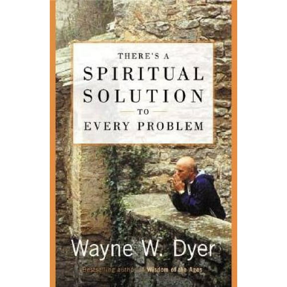 Pre-Owned There's a Spiritual Solution to Every Problem (Hardcover 9780060192303) by Dr. Wayne W Dyer