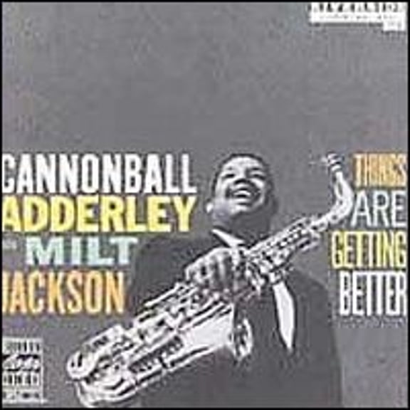 Pre-Owned Things Are Getting Better (CD 0025218603225) by Cannonball Adderley/Milt Jackson