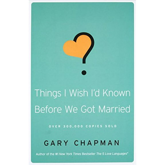 Pre-Owned Things I Wish I'd Known Before We Got Married (Paperback) 0802481833 9780802481832