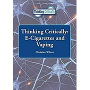 Pre-Owned Thinking Critically : E-Cigarettes and Vaping (Hardcover) 9781601529565