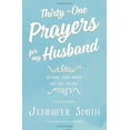 thumbnail image 1 of Pre-Owned Thirty-One Prayers for My Husband: Seeing God Move in His Heart (Paperback) 0986366730 9780986366734, 1 of 1