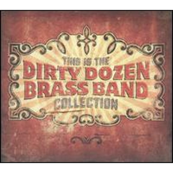 Pre-Owned This Is the Dirty Dozen Brass Band Collection (CD 0826663178227) by The Dirty Dozen Brass Band