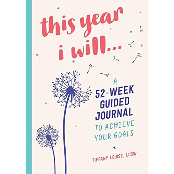 Pre-Owned This Year I Will...: A 52-Week Guided Journal to Achieve Your Goals (Paperback) 1641523670 9781641523677