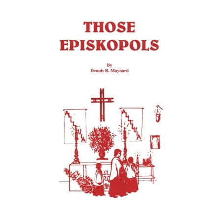 Pre-Owned Those Episkopols (Paperback) 1885985029 9781885985026