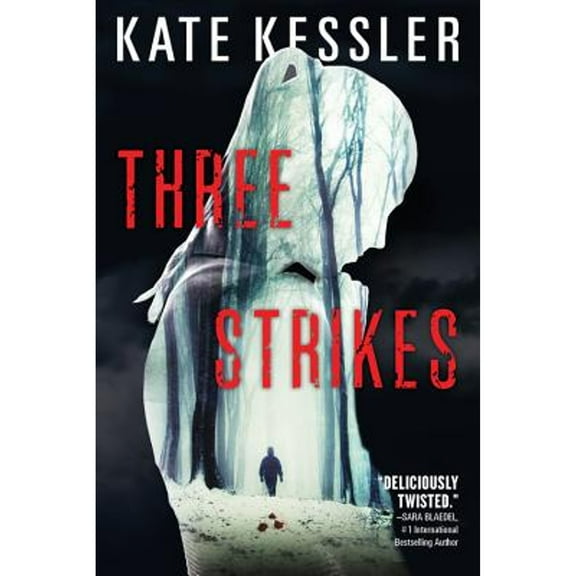 Pre-Owned Three Strikes (Paperback 9780316302555) by Kate Kessler