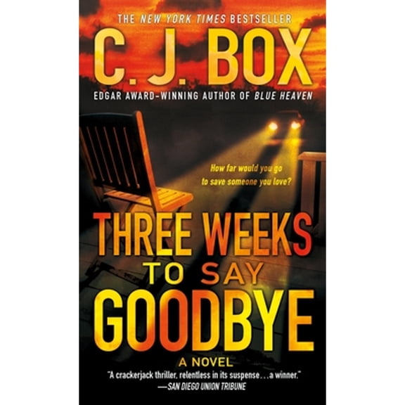 Pre-Owned Three Weeks to Say Goodbye by C J Box (Paperback)