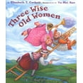 thumbnail image 1 of Pre-Owned Three Wise Old Women (Hardcover) 0525472304 9780525472308, 1 of 1