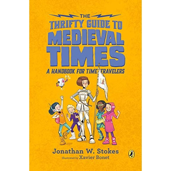 Pre-Owned The Thrifty Guide to Medieval Times: A Handbook for Time Travelers (Paperback) 0451480287 9780451480286