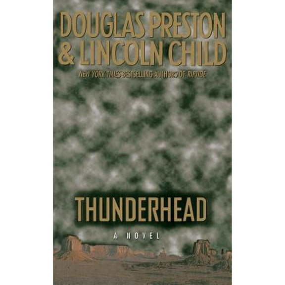 Pre-Owned Thunderhead (Hardcover 9780446523370) by Douglas J Preston, Lincoln Child
