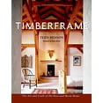 thumbnail image 1 of Pre-Owned Timberframe: The Art and Craft of the Post-And-Beam Home (Paperback) 1561586080 9781561586080, 1 of 1