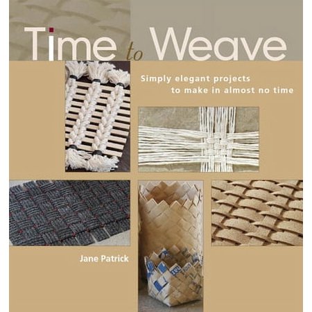 Time to Weave [Paperback - Used]
