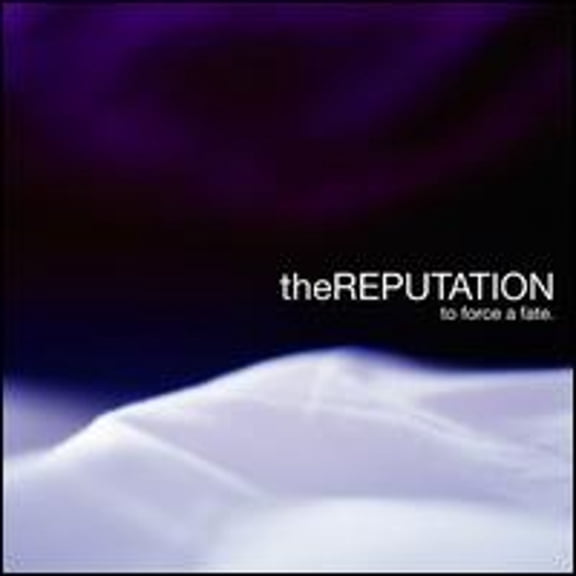 Pre-Owned To Force a Fate (CD 0763361930422) by The Reputation