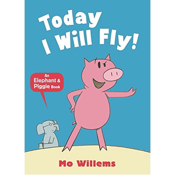Today I Will Fly! (Paperback) by Mo Willems